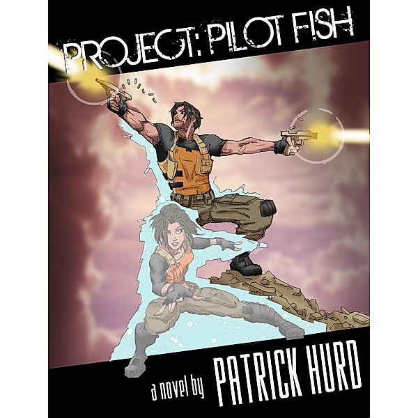 PROJECT: Pilot Fish, Patrick Hurd