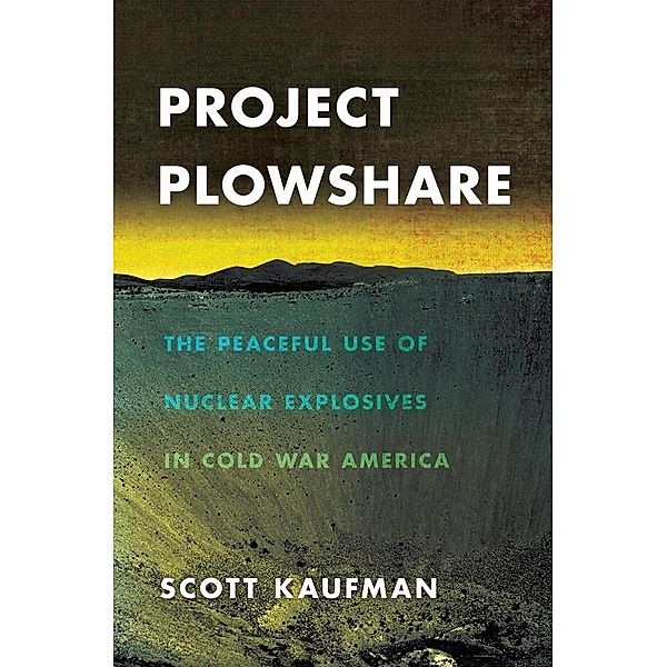 Project Plowshare, Scott Kaufman