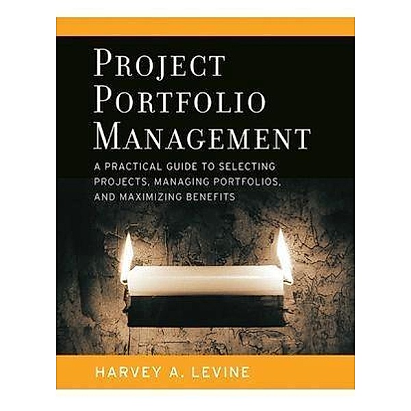 Project Portfolio Management, Harvey A. Levine