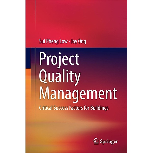 Project Quality Management, Sui Pheng Low, Joy Ong