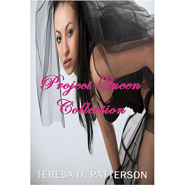 Project Queen Collection, Teresa D. Patterson