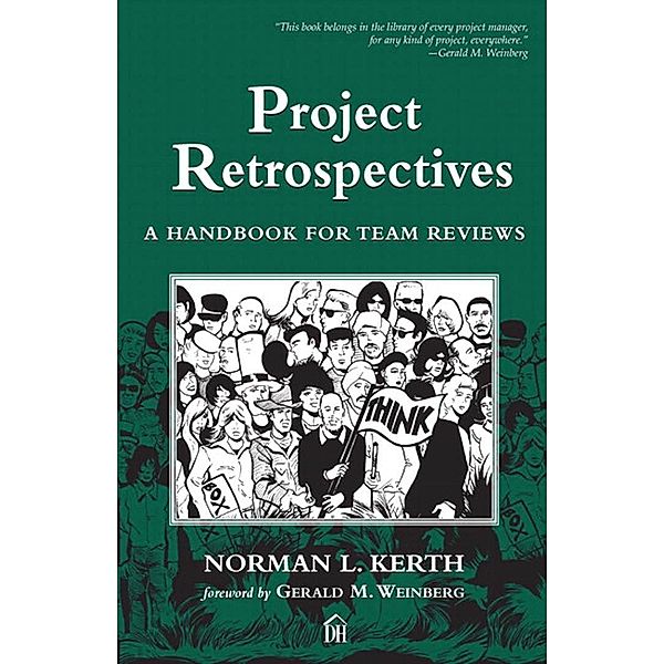Project Retrospectives, Norman L. Kerth
