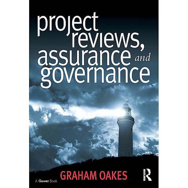 Project Reviews, Assurance and Governance, Graham Oakes