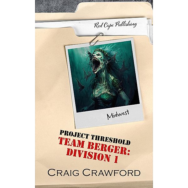 Project Threshold: Team Berger: Division 1 / Project Threshold, Craig Crawford