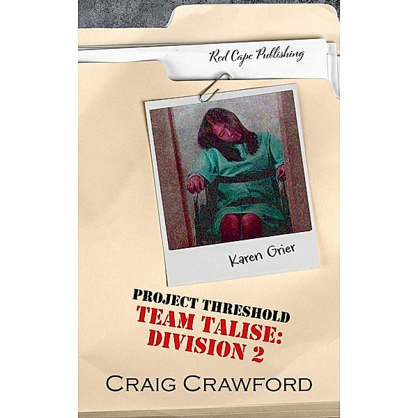 Project Threshold: Team Talise: Division 2 / Project Threshold, Craig Crawford