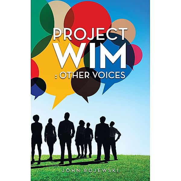Project Wim, John Rojewski