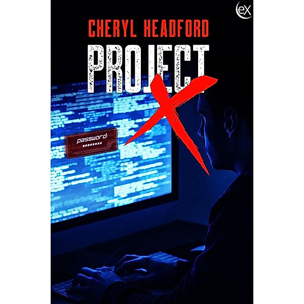 Project X, Cheryl Headford
