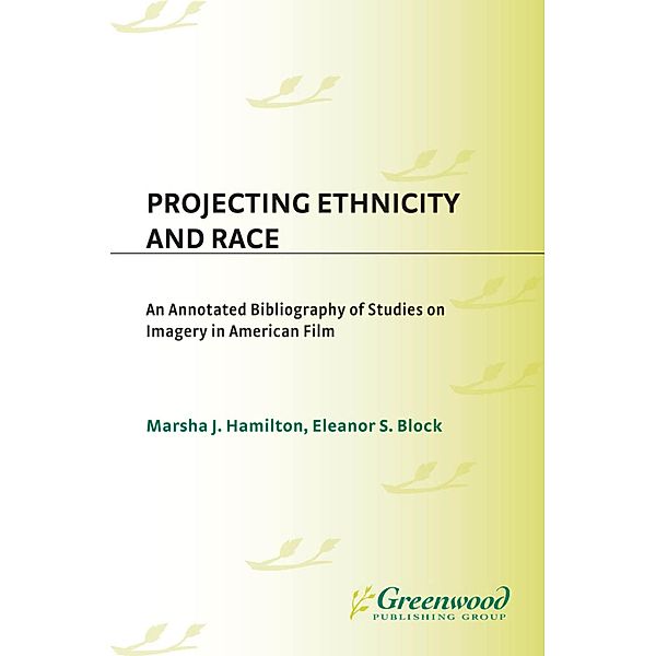 Projecting Ethnicity and Race, Marsha J. Hamilton, Eleanor S. Block