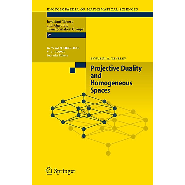 Projective Duality and Homogeneous Spaces, Evgueni A. Tevelev