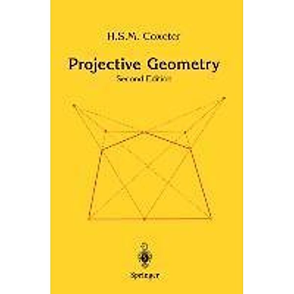 Projective Geometry, H. S. M. Coxeter