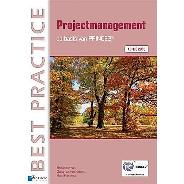 Projectmanagement op basis van PRINCE2® Editie 2009, Vis van Heemst