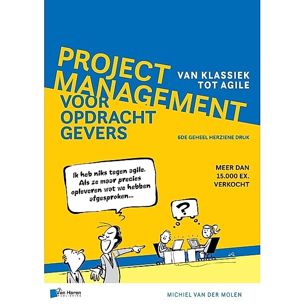 Projectmanagement voor opdrachtgevers 6de herziene druk, Michiel van der Molen