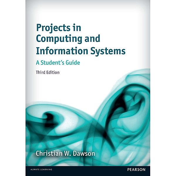 Projects in Computing and Information Systems / Pearson Education, Christian Dawson