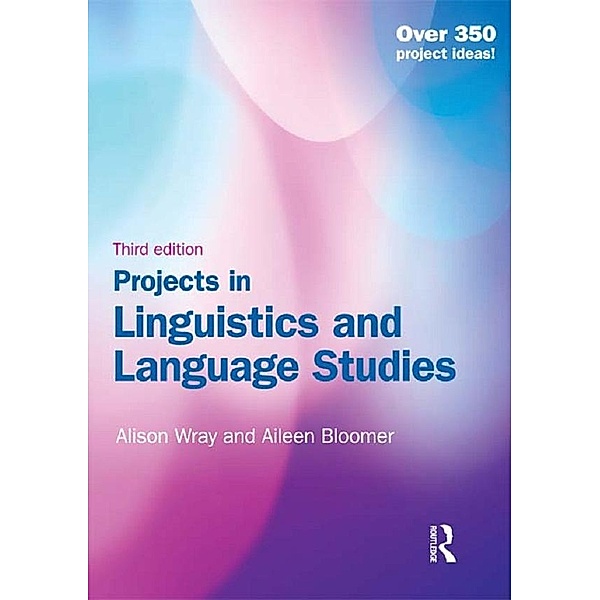 Projects in Linguistics and Language Studies, Alison Wray, Aileen Bloomer