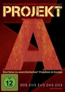 Image of Projekt A - Eine Reise zu anarchistischen Projekten in Europa