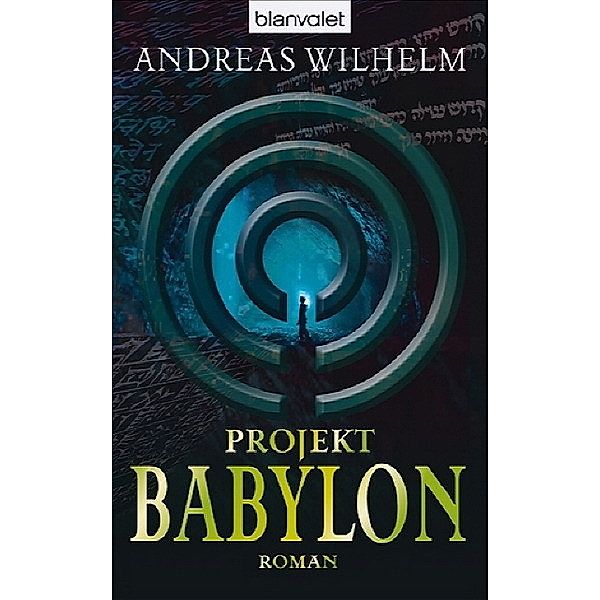 Projekt: Babylon, Andreas Wilhelm