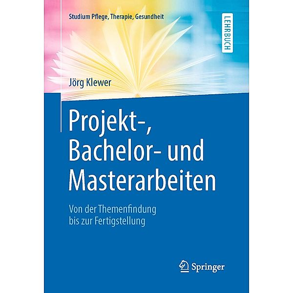 Projekt-, Bachelor- und Masterarbeiten / Studium Pflege, Therapie, Gesundheit, Jörg Klewer