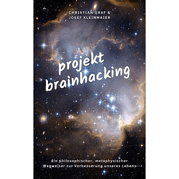 projekt brainhacking, Christian Graf, Josef Kleinmaier