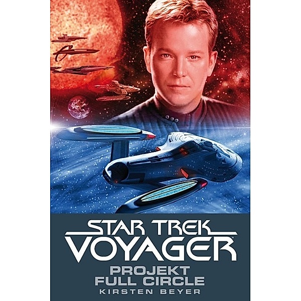 Projekt Full Circle / Star Trek Voyager Bd.5, Kristen Beyer