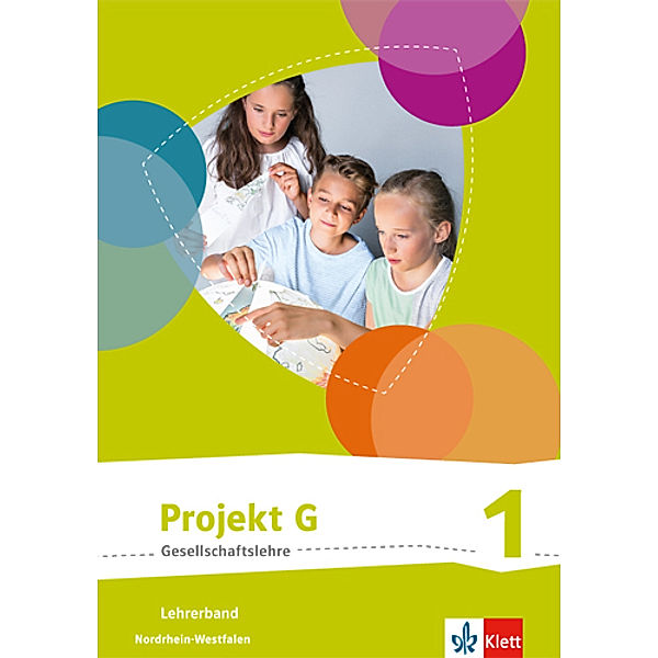 Projekt G Gesellschaftslehre. Ausgabe für Nordrhein-Westfalen ab 2017 / Projekt G Gesellschaftslehre 1. Ausgabe Nordrhein-Westfalen