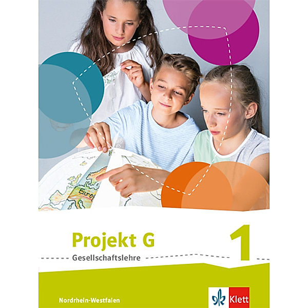 Projekt G Gesellschaftslehre. Ausgabe für Nordrhein-Westfalen ab 2017 / Projekt G Gesellschaftslehre 1. Ausgabe Nordrhein-Westfalen