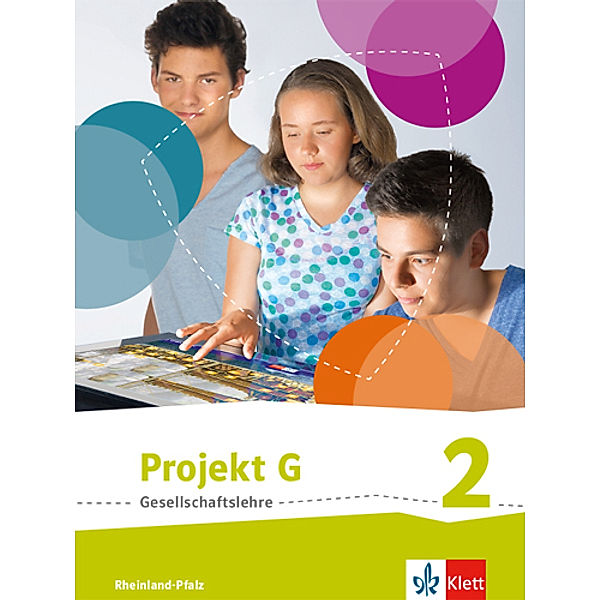 Projekt G Gesellschaftslehre. Ausgabe für Rheinland-Pfalz ab 2015 / Projekt G Gesellschaftslehre 2. Ausgabe Rheinland-Pfalz