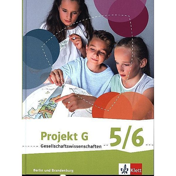 Projekt G Gesellschaftswissenschaften 5/6. Ausgabe Berlin, Brandenburg Grundschule