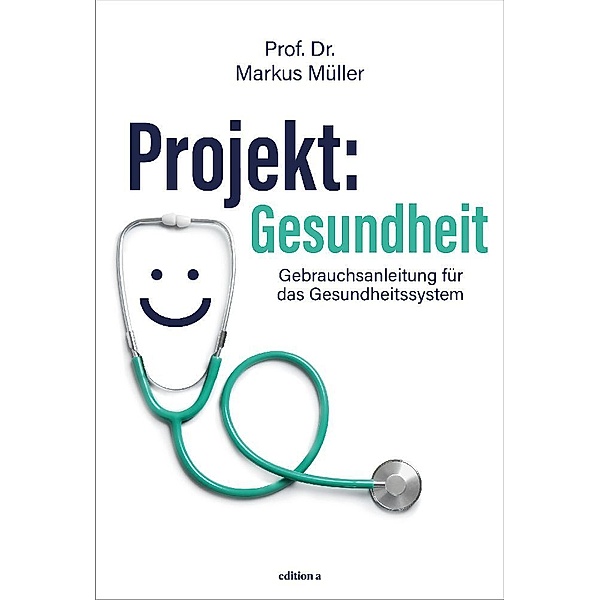 Projekt: Gesundheit, Markus Müller