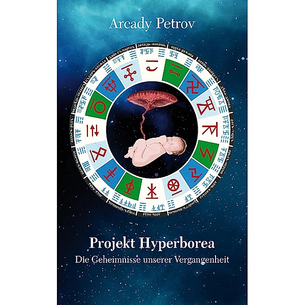Projekt Hyperborea / Projekt Hyperborea Bd.1, Arcady Petrov