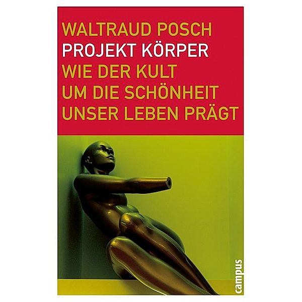 Projekt Körper, Waltraud Posch