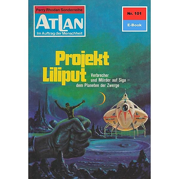 Projekt Liliput (Heftroman) / Perry Rhodan - Atlan-Zyklus USO / ATLAN exklusiv Bd.101, Ernst Vlcek