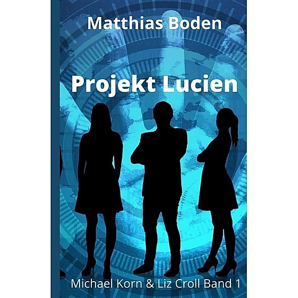 Projekt Lucien, Matthias Boden