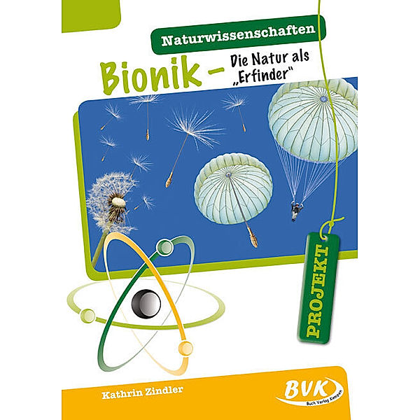 PROJEKT: Naturwissenschaften - Bionik, Kathrin Zindler