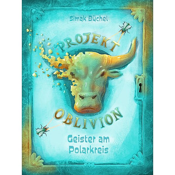 Projekt Oblivion - Geister am Polarkreis / iKIDS-Trilogie Bd.2, Simak Büchel