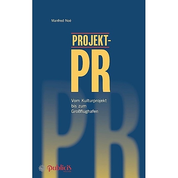 Projekt-PR, Manfred Noé
