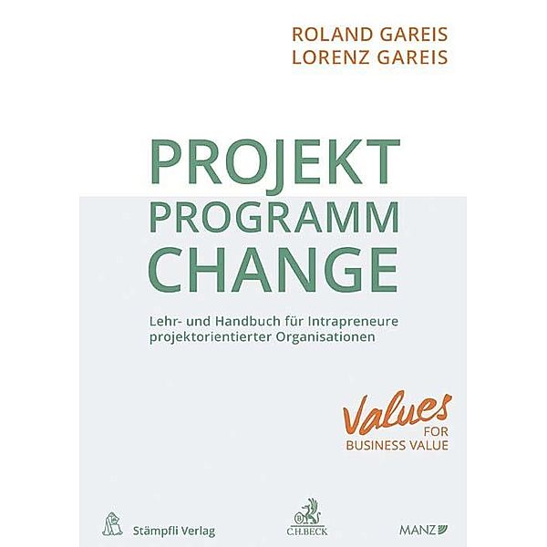 Projekt Programm Change, Roland Gareis, Lorenz Gareis