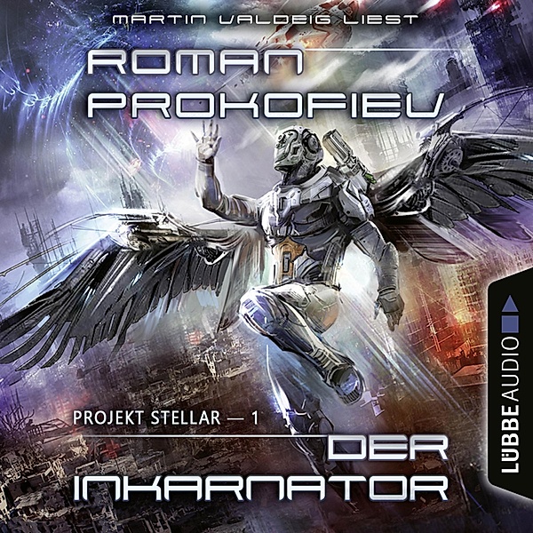 Projekt Stellar - 1 - Projekt Stellar: Der Inkarnator, Roman Prokofiev