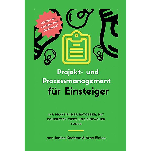 Projekt- und Prozessmanagement für Einsteiger / tredition, Janine Kochem, Arne Bialas