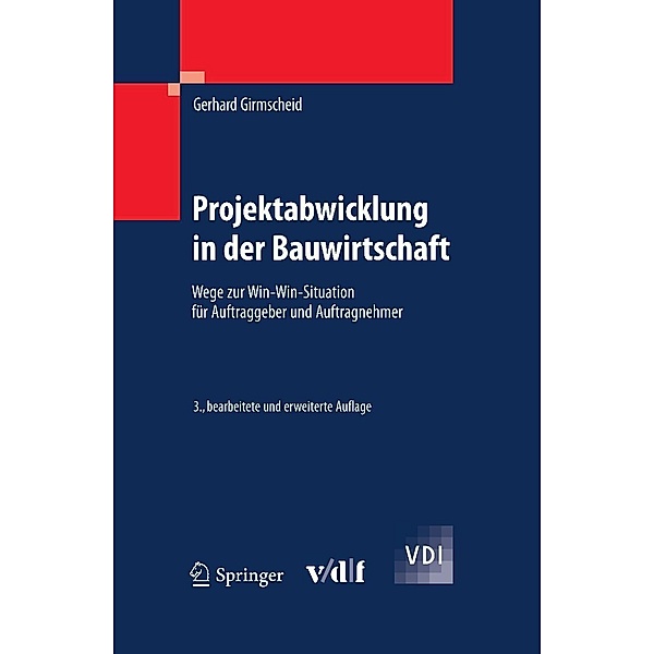 Projektabwicklung in der Bauwirtschaft / VDI-Buch, Gerhard Girmscheid