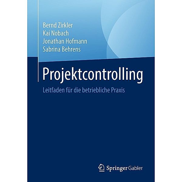 Projektcontrolling, Bernd Zirkler, Kai Nobach, Jonathan Hofmann, Sabrina Behrens