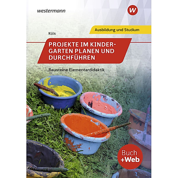 Projekte im Kindergarten planen und durchführen, Holger Küls