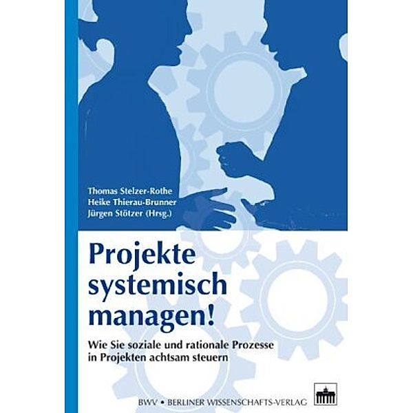 Projekte systemisch managen!