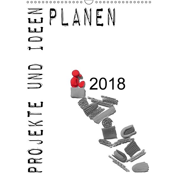 Projekte und Ideen planen (Wandkalender 2018 DIN A3 hoch), Verena Koepp