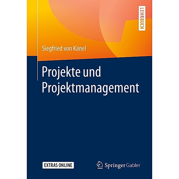 Projekte und Projektmanagement, Siegfried von Känel