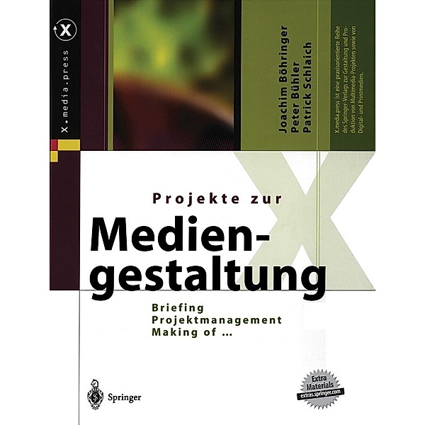 Projekte zur Mediengestaltung, m. DVD-ROM, Joachim Böhringer, Peter Bühler, Patrick Schlaich