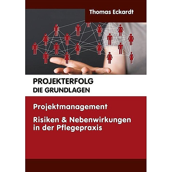 Projekterfolg - Die Grundlagen, Thomas Eckardt