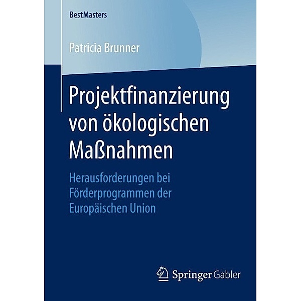 Projektfinanzierung von ökologischen Maßnahmen / BestMasters, Patricia Brunner