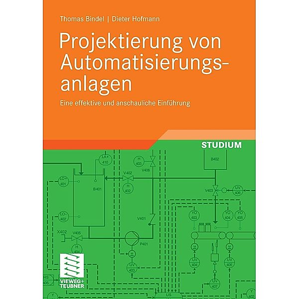 Projektierung von Automatisierungsanlagen, Thomas Bindel, Dieter Hofmann