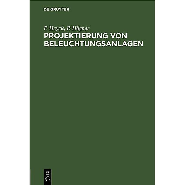 Projektierung von Beleuchtungsanlagen, P. Heyck, P. Högner
