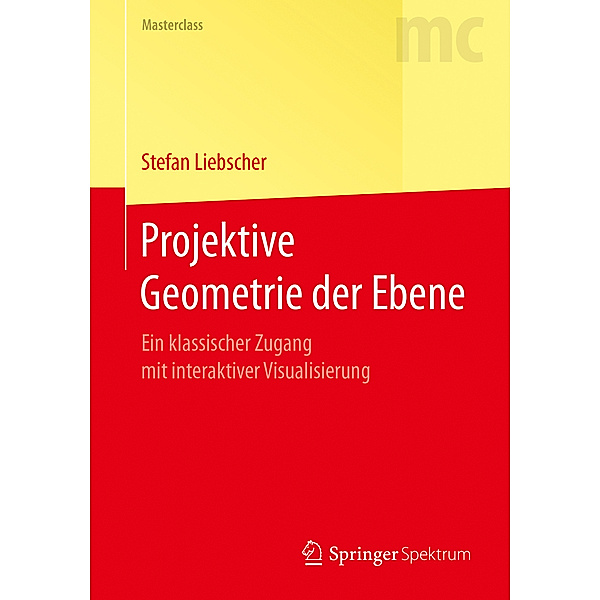 Projektive Geometrie der Ebene, Stefan Liebscher